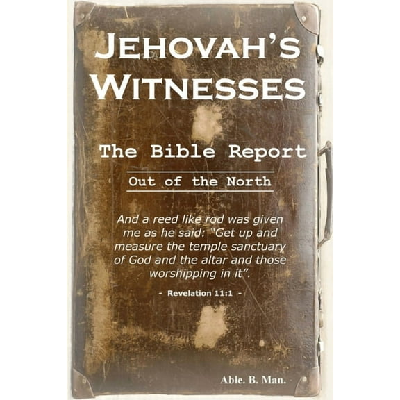 Jehovah's Witnesses - The Bible Report, (Paperback)