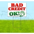 thumbnail image 1 of Bad Credit Ok (18" x 24") Yard Sign, Includes Metal Step Stake, 1 of 6