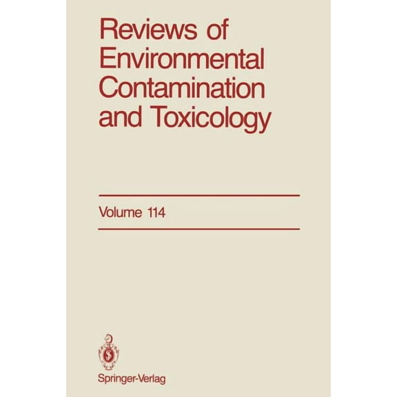 Reviews of Environmental Contamination a Reviews of Environmental Contamination and Toxicology: Continuation of Residue Reviews, Book 114, (Paperback)