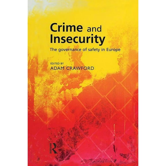 Crime and Insecurity, (Paperback)