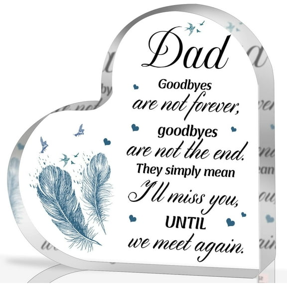 Sympathy Gifts for Loss of Dad, Memorial Gifts for Family Man Male, In Memory of Father Acrylic Heart Plaque, Funeral Remembrance Decor Ornament Sign, Bereavement Condolences Grief Gifts