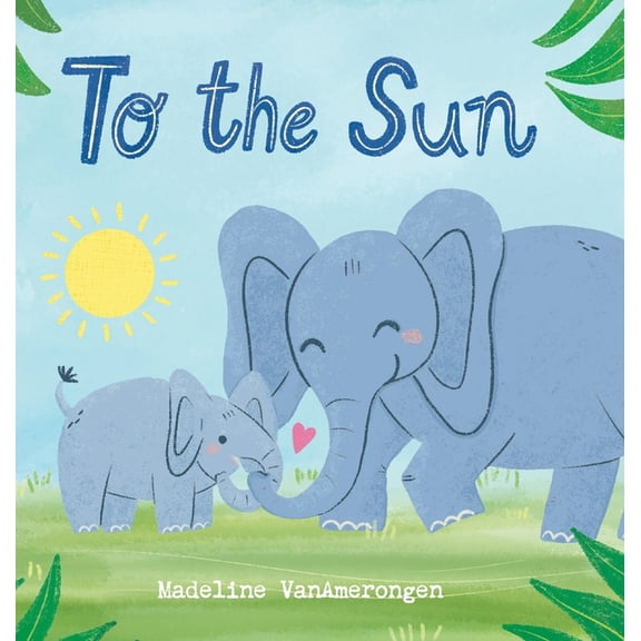 To the Sun, (Hardcover)