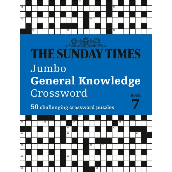 Sunday Times Puzzle Books The Sunday Times Jumbo General Knowledge Crossword Book 7: 50 General Knowledge Crosswords, (Paperback)