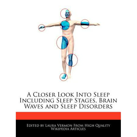 A Closer Look Into Sleep Including Sleep Stages, Brain Waves and Sleep