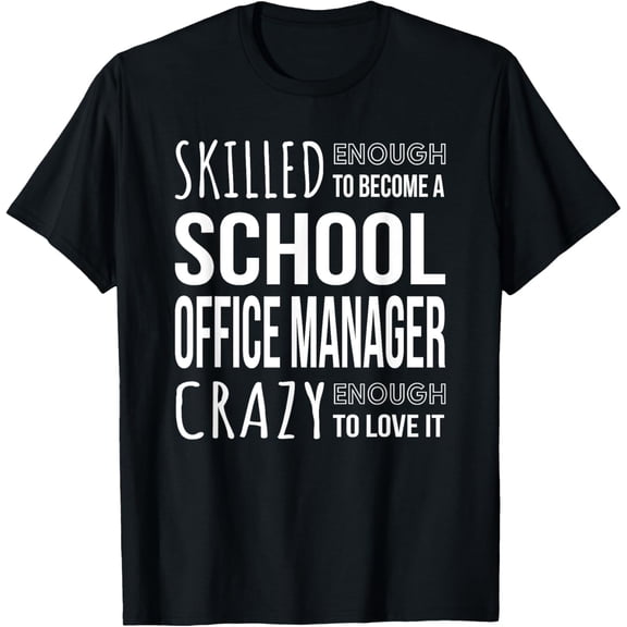 School Office Manager Tshirt Funny Job T-Shirt