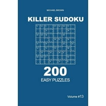 Easy...: Killer Sudoku - 200 Easy Puzzles 9x9 (Volume 13) (Series #13) (Paperback)