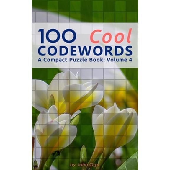 100 Cool Codewords: A Compact Puzzle Book: Volume 4