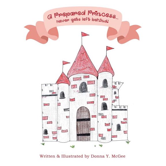 A Prepared Princess...: Never gets left behind!, (Paperback)