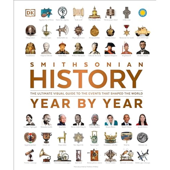 Pre-Owned History Year by Year: The Ultimate Visual Guide to the Events that Shaped the World, 9780744091991, 0744091993, Hardcover,