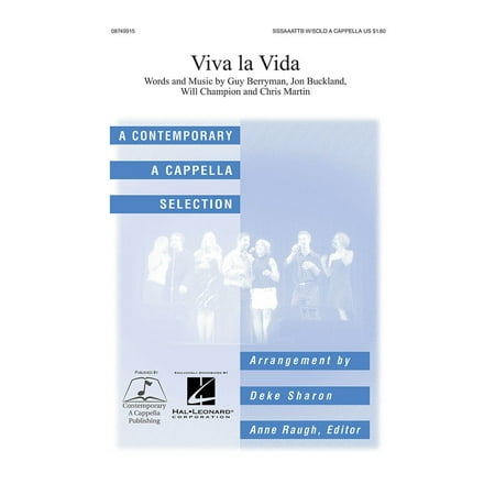 Contemporary A Cappella Publishing Viva La Vida SATB DV A Cappella by Coldplay arranged by Deke