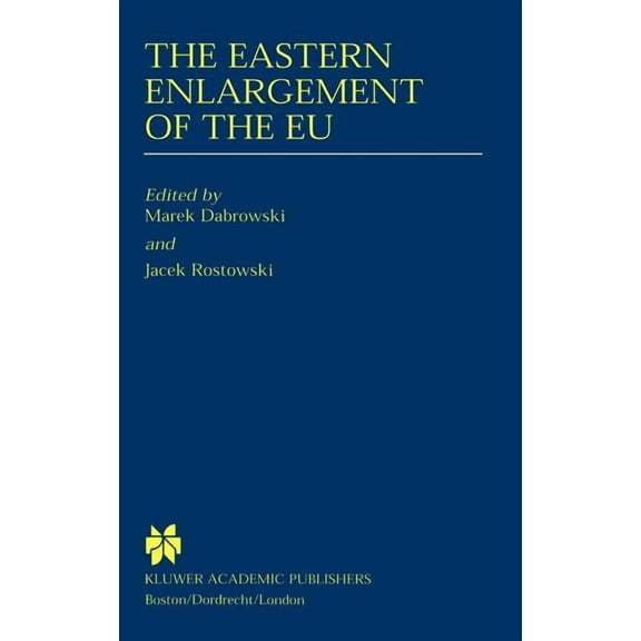 The Eastern Enlargement of the EU, (Hardcover)