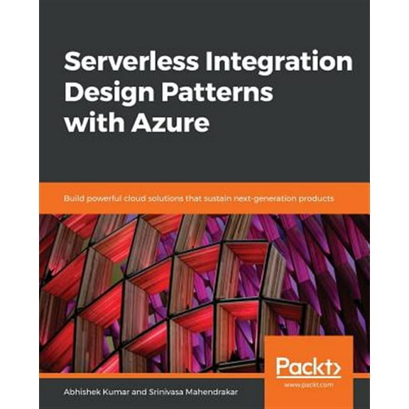 Serverless Integration Design patterns with Azure (Paperback)