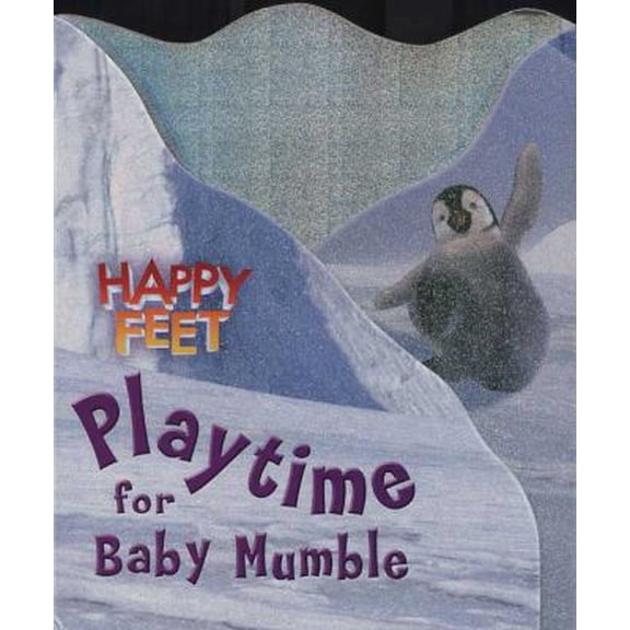 Pre-Owned Playtime for Baby Mumble: Happy Feet (Unknown) 0843121033 9780843121032