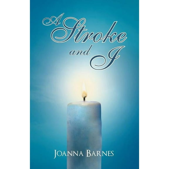 A Stroke and I (Paperback)