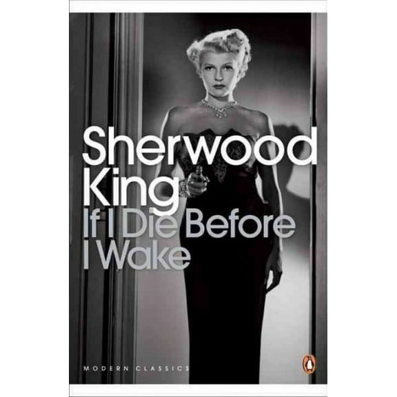 If I Die Before I Wake Sherwood King (Paperback)