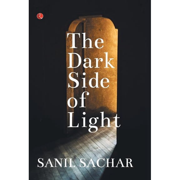 The Dark Side of Light, (Hardcover)