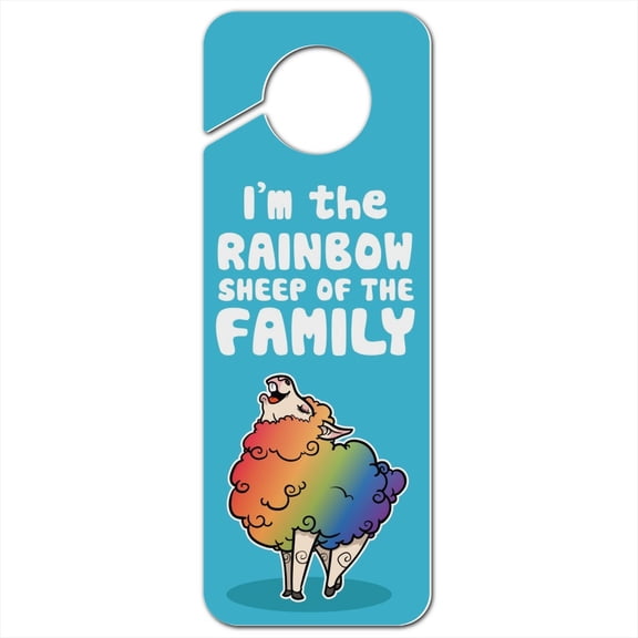 I'm The Rainbow Sheep of the Family Gay Pride Plastic Door Knob Hanger Sign