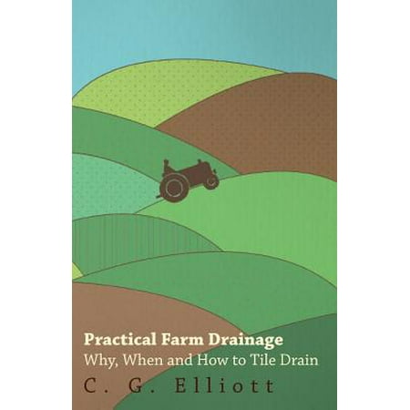 Drain Tile Pipe - Practical Farm Drainage : Why, When and How to Tile Drain