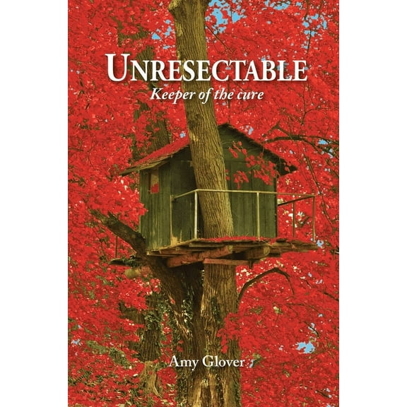 Unresectable: Keeper of the cure, (Paperback)