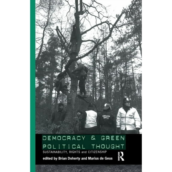 Routledge/ECPR Studies in European Polit Democracy and Green Political Thought: Sustainability, Rights and Citizenship, (Hardcover)