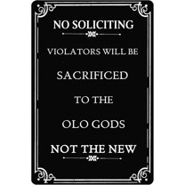 Metal No Soliciting Sign for House,Violators Will Be Sacrificed to The Old Gods Not The New Halloween Tin Signs for Kitchen Cafe Bar Home Wall Art Spooky Decor Sign 8x12 Inch