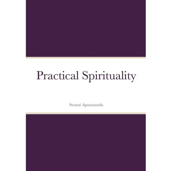 Practical Spirituality (Paperback)