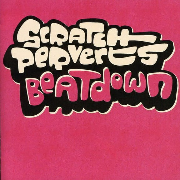 Scratch Perverts - Beatdown - Electronica - CD