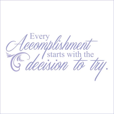 Every Accomplishment Starts With the Decision to Try Vinyl Quote - Medium - Lavendar