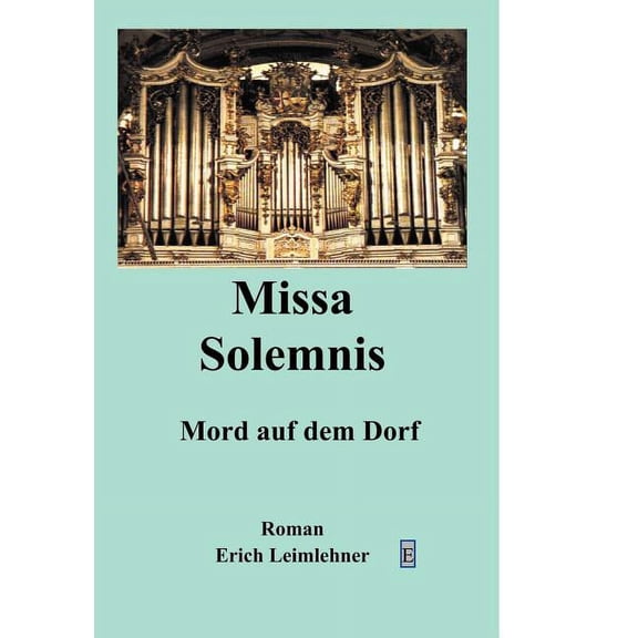 Missa solemis: Eine Mordsgeschichte, (Paperback)