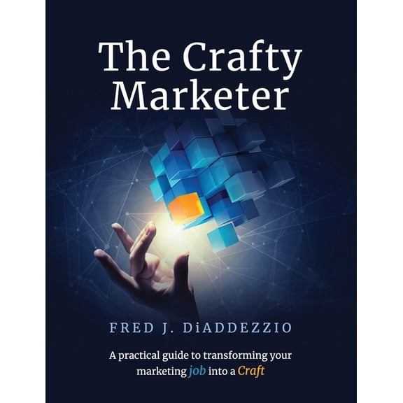 The Crafty Marketer, (Paperback)