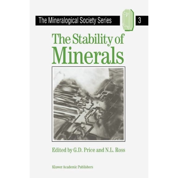 Mineralogical Society The Stability of Minerals, Book 3, (Paperback)