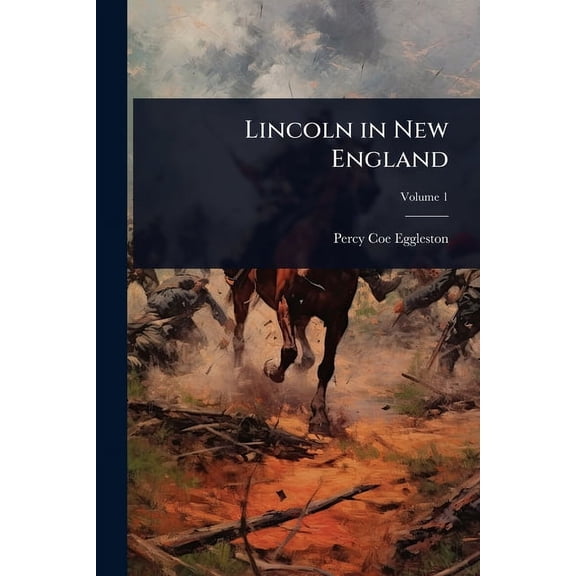 Lincoln in New England, (Paperback)