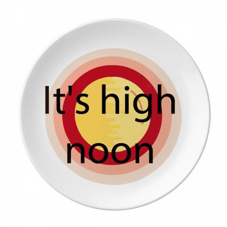 

Its High Noon Plate Decorative Porcelain Salver Tableware Dinner Dish