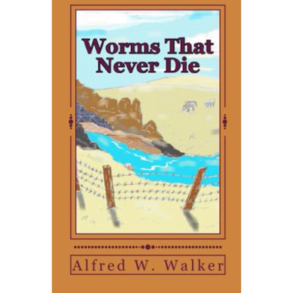 Pre-Owned Worms That Never Die (Paperback) 1935079891 9781935079897