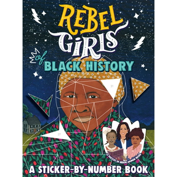 Pre-Owned Rebel Girls of Black History: A Sticker-By-Number Book (Paperback) 0593407415 9780593407417