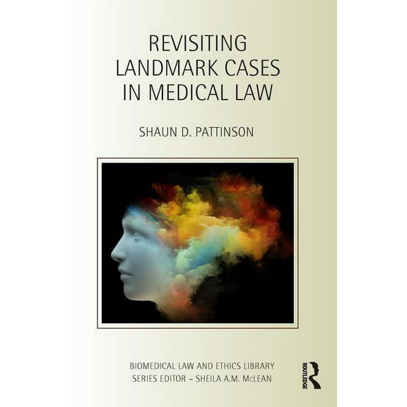 Biomedical Law and Ethics Library Revisiting Landmark Cases in Medical Law, (Hardcover)