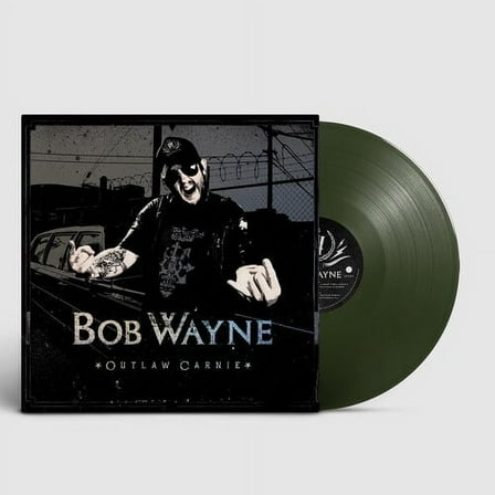 Bob Wayne - Outlaw Carnie - Music & Performance - Vinyl