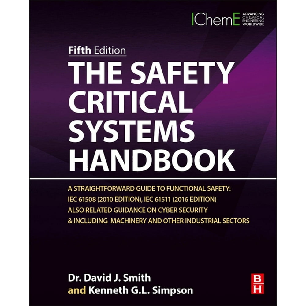 The Safety Critical Systems Handbook A Straightforward Guide to