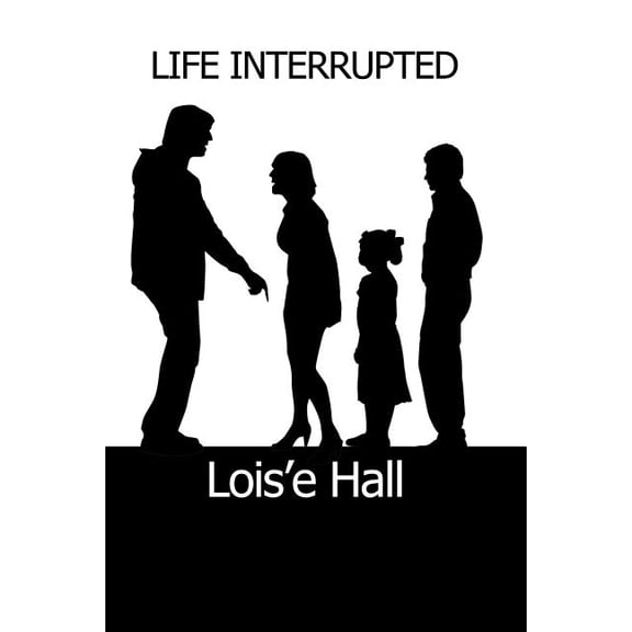 Life Interrupted (Paperback)