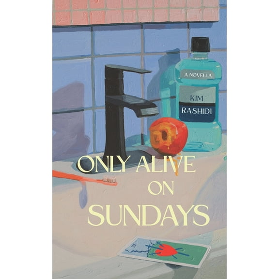 Only Alive on Sundays: A Novella, (Paperback)