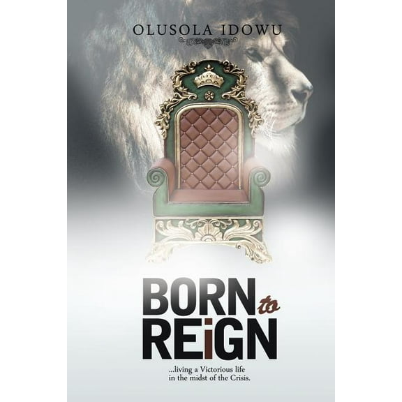 Born to Reign