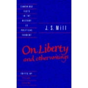 J. S. Mill: 'On Liberty' and Other Writings (Cambridge Texts in the History of Political Thought) [Hardcover - Used]