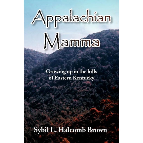 Appalachian Mamma Paperback Sybil L. Halcomb Brown