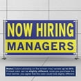 thumbnail image 3 of Now Hiring Managers 13 oz Heavy Duty Vinyl Banner General Manager Jobs Available Help Wanted Sign for Business Advertising Indoor/Outdoor Single-Sided with Metal Grommets (4x8 ft, Bl & Ye), 3 of 6