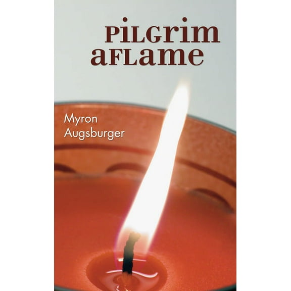 Pilgrim Aflame (Hardcover)