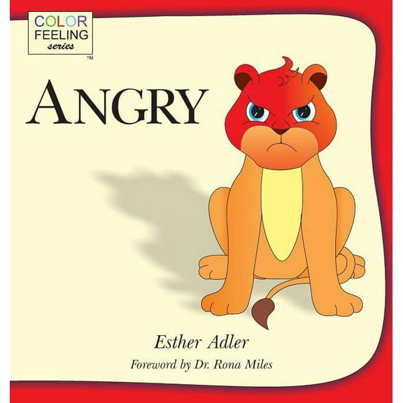 Angry: Helping Children Cope With Anger, (Hardcover)
