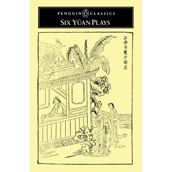 Pre-Owned Six Yuan Plays (Paperback) 0140442626 9780140442625