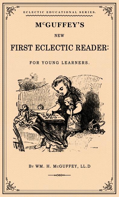 McGuffey Readers McGuffey's Eclectic Primer, (Paperback) - Walmart.com