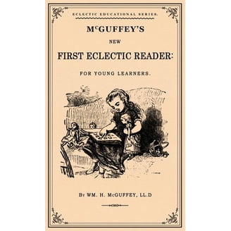 McGuffey Readers McGuffey's Eclectic Primer, (Paperback) - Walmart.com