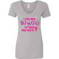 thumbnail image 3 of Inktastic I Only Play Bingo on Days That End in Y Women's V-Neck T-Shirt, 3 of 5